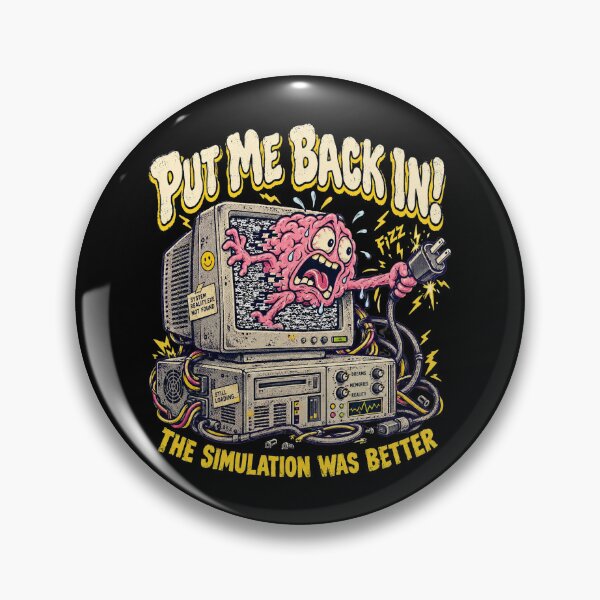 Item preview, Put Me Back In Simulation Was Better Shirt designed and sold by CerealBoxInk.
