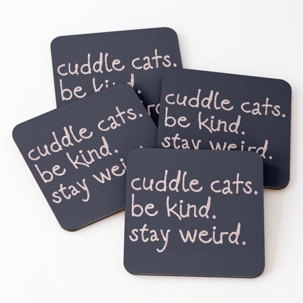 Item preview, cuddle cats stay weird be kind pink designed and sold by TackyTime.