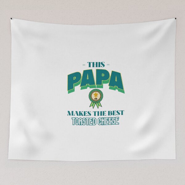 Item preview, This Papa Makes The Best Toasted Cheese designed and sold by piercedgirl13.