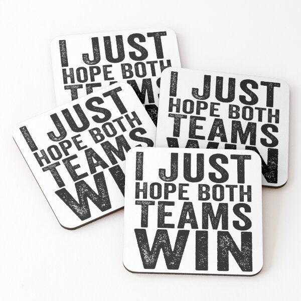 Item preview, I Just Hope Both Teams Win Funny Sports Saying Sarcastic Game Day Humor designed and sold by 76Valeria.
