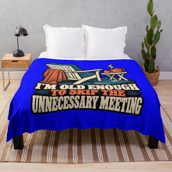 Item preview, Senior Citizen I’m Old Enough to Skip the Unnecessary Meeting Art Design designed and sold by fantasticdesign.