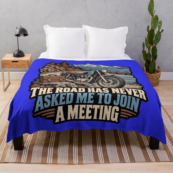 Item preview, Biker Motorcycle Rider The Road Has Never Asked Me to Join a Meeting Biker Design designed and sold by fantasticdesign.
