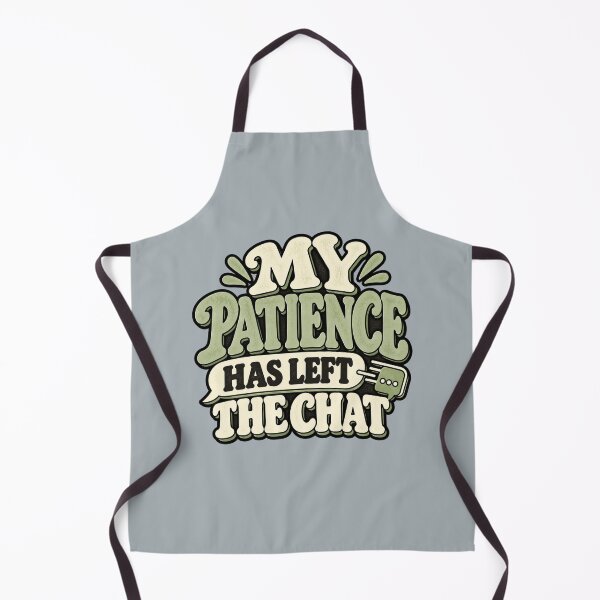 Item preview, My Patience Has Left The Chat – Funny Sarcastic Retro Typography designed and sold by tnwbank.
