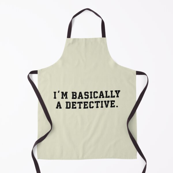 Item preview, I'm Basically A Detective Sarcastic Funny Detective 2 designed and sold by catnolioo.