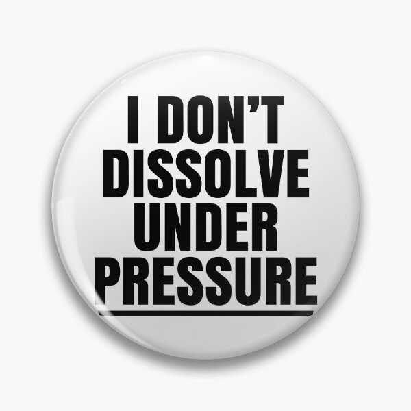 Item preview, I Dont Dissolve Under Pressure Funny Science Chemistry Nerd Gift designed and sold by ScienceCorner.