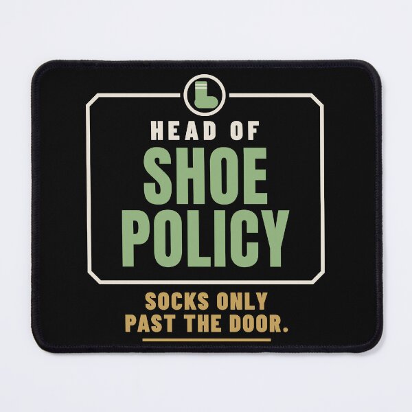 Item preview, Head of Shoe Policy House Rules Family Role designed and sold by T-J-WHATEVER.