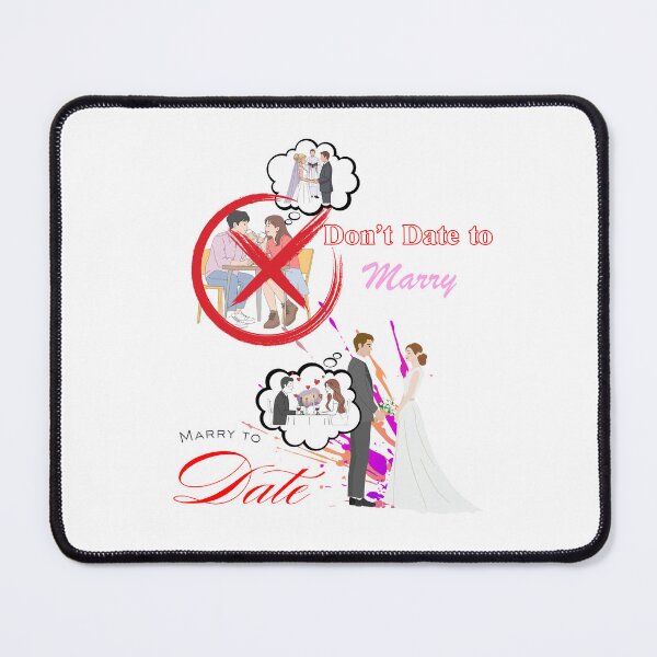 Item preview, Don't Date to Marry Marry to Date Funny Relationship Pun designed and sold by THMKagutsuchi.
