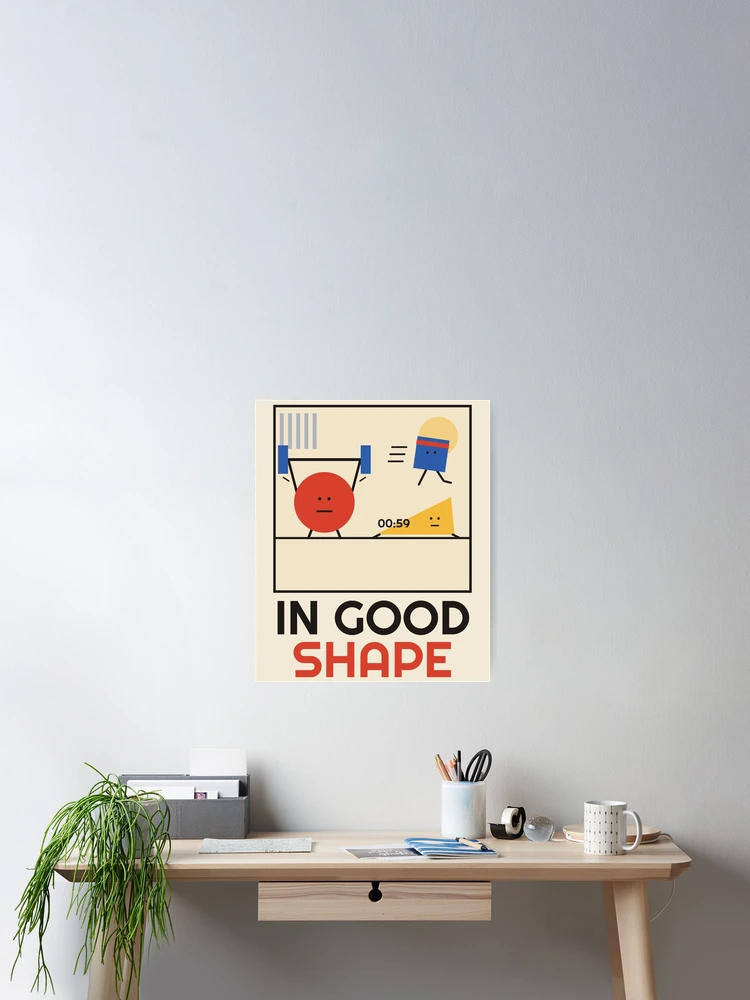 Thumbnail 2 of 3, Poster, In Good Shape Geometric Workout designed and sold by somebasic.