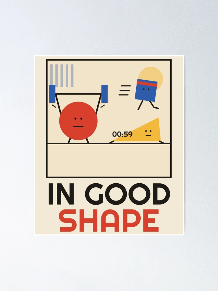 Thumbnail 1 of 3, Poster, In Good Shape Geometric Workout designed and sold by somebasic.