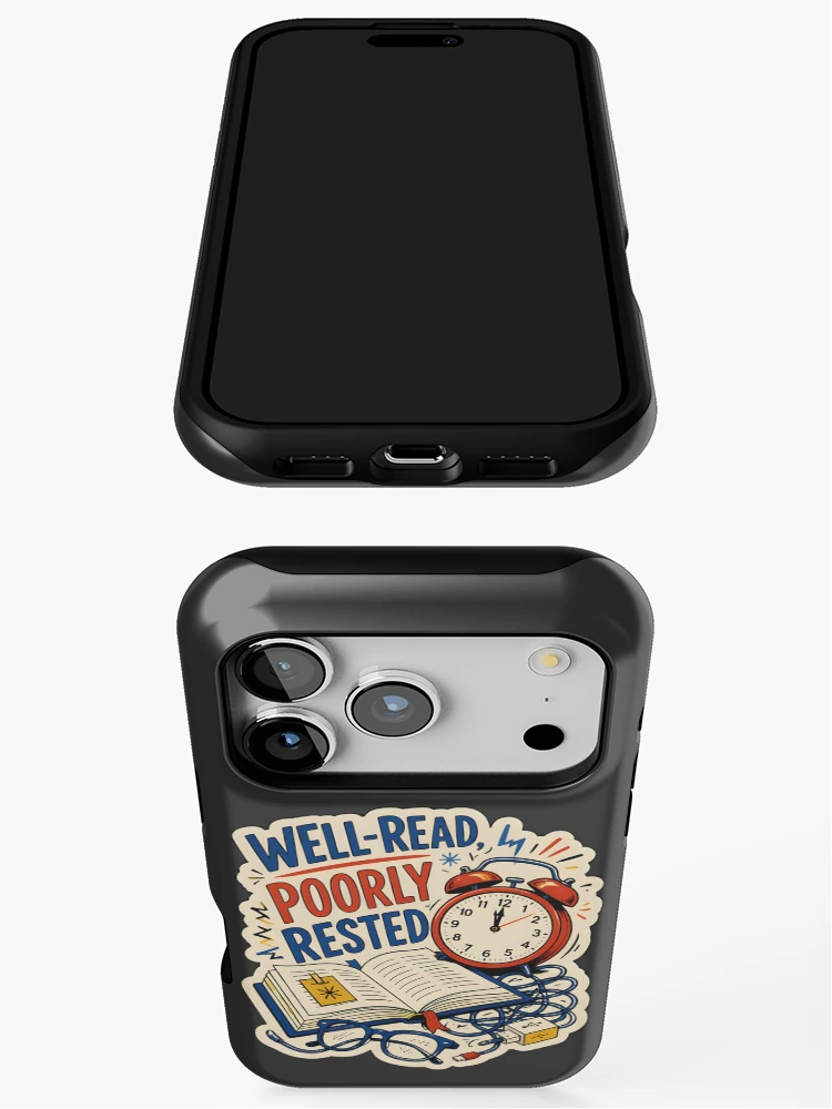Thumbnail 3 of 4, iPhone Case, Well-Read, Poorly Rested designed and sold by FringeInk.