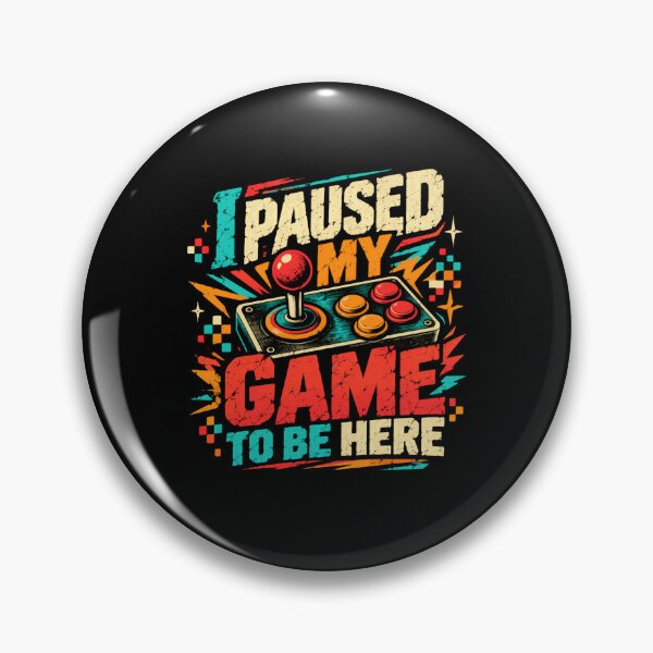 Item preview, I Paused My Game To Be Here Gamer Gaming Video Game Player designed and sold by SkeletonsDanger.