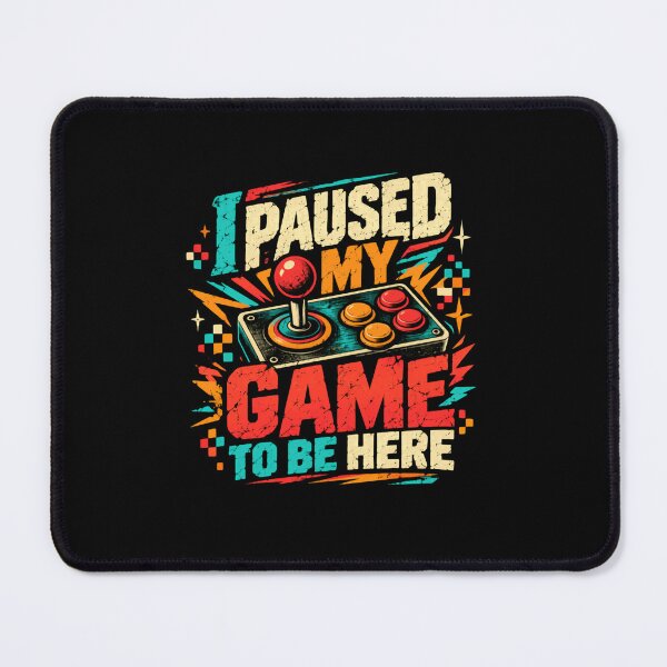 Item preview, I Paused My Game To Be Here Gamer Gaming Video Game Player designed and sold by SkeletonsDanger.