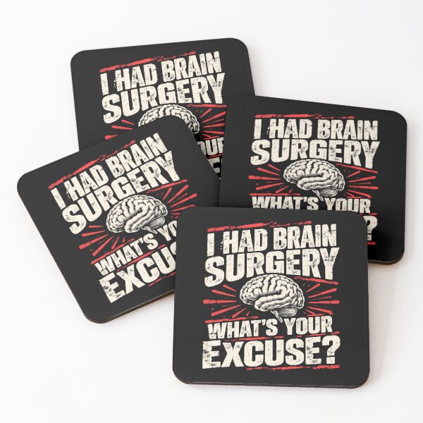 Item preview, I Had Brain Surgery What's Your Excuse? Brain Surgery Survivor Medical Patient Humor designed and sold by SkeletonsDanger.