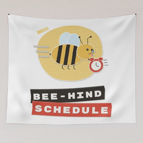 Item preview, Bee-hind Schedule Late Bee Collage designed and sold by somebasic.