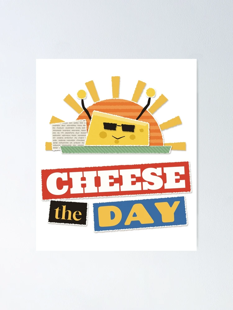 Thumbnail 1 von 3, Poster, Cheese the Day Cheese Pun Collage designt und verkauft von somebasic.