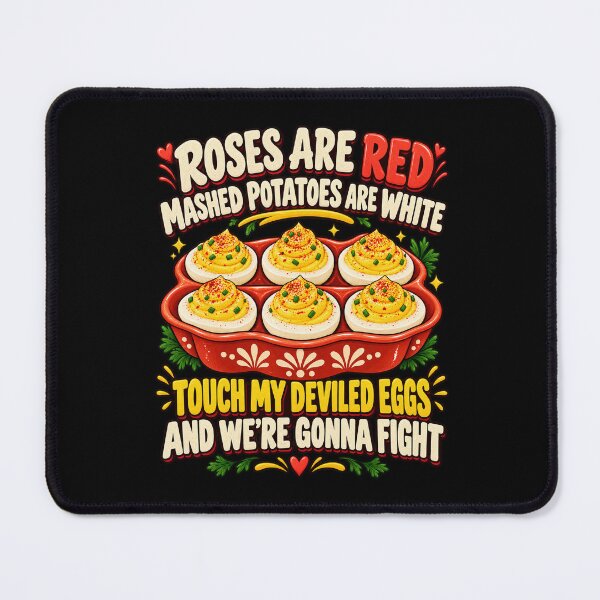 Item preview, Roses Are Red Touch My Deviled Eggs And Were Gonna Fight designed and sold by MaskedTarget.