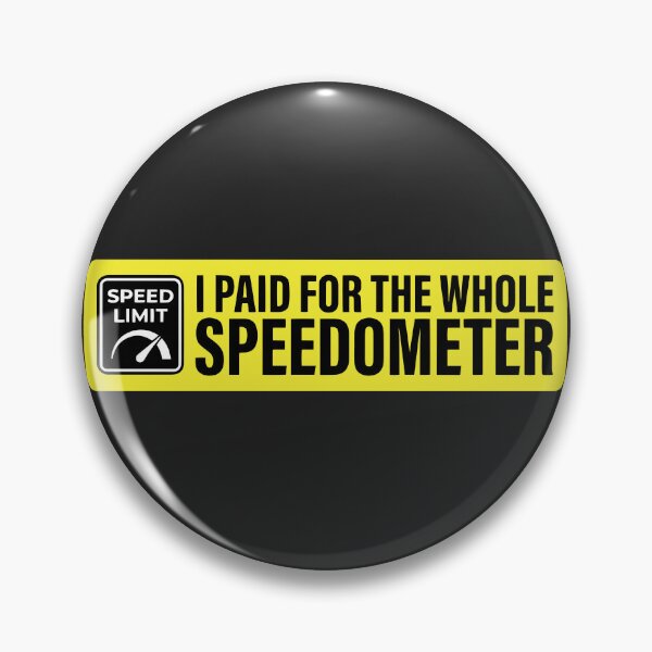 Item preview, I Paid For The Whole Speedometer Funny Car Tuner  designed and sold by carvect-id.