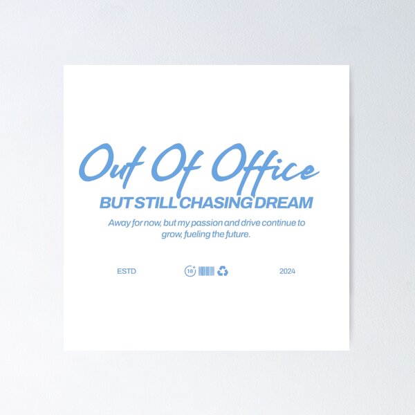 Item preview, Out of Office but Still Chasing Dreams – Blue Typography Design designed and sold by MindMess Studio.