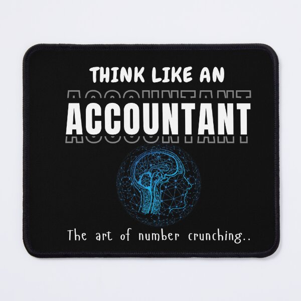 Item preview, Think Like an Accountant | Accounting Quote for Accountants and Students designed and sold by FCA SIR MERCH .