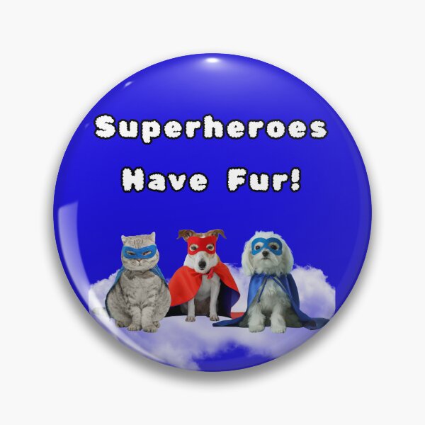 Item preview, Superheroes Have Fur Cute Cat and Dog Superheroes designed and sold by Artography Designs.