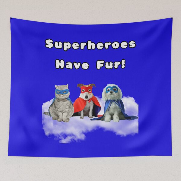 Item preview, Superheroes Have Fur Cute Cat and Dog Superheroes designed and sold by Artography Designs.