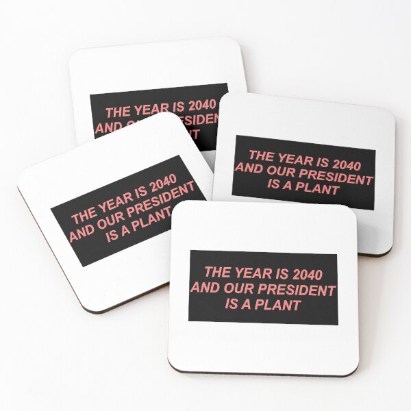 Item preview, The Year Is 2040 And Our President Is A Plant. designed and sold by mcnally-lzola.