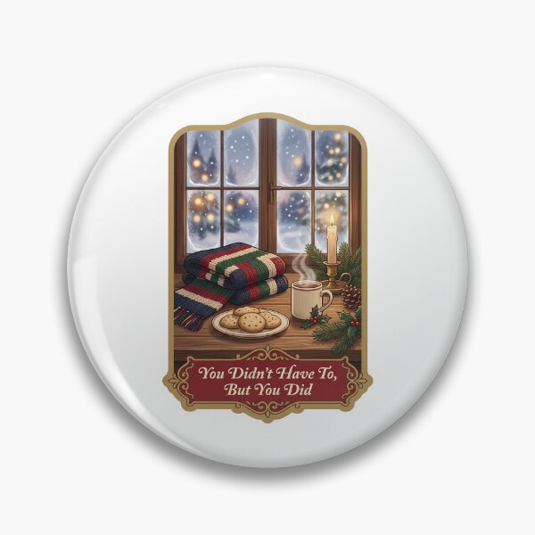Item preview, You Didn't Have To But You Did Cozy Christmas designed and sold by TheCalmEdit.