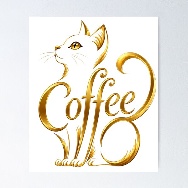 Item preview, Golden Coffee Cat – Typography Art Design designed and sold by Mona Artistry.