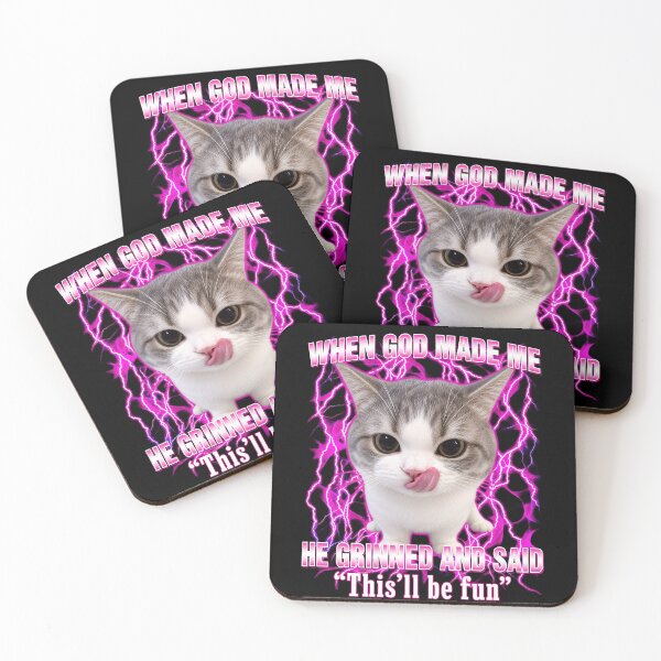 Item preview, When God Made Me He Grinned And Said This Will Be Fun Meme Cat  designed and sold by studio-ssaam.
