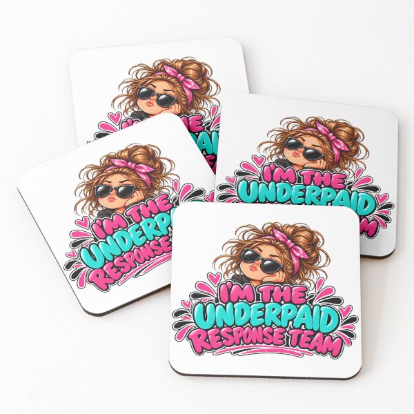 Item preview, I'm the underpaid response team designed and sold by mamadropbearsez.