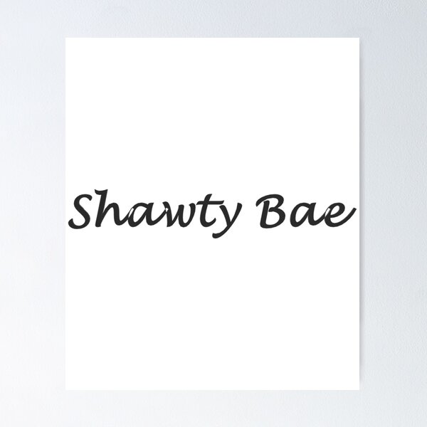 Item preview, Shawty Bae designed and sold by avion-kong.