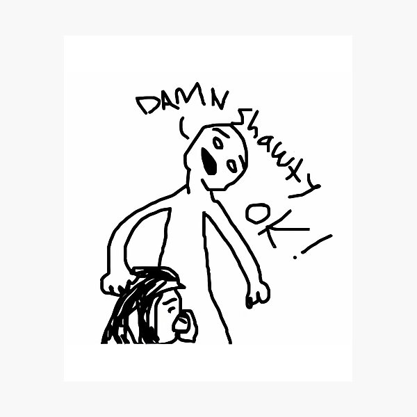 Item preview, Damn Shawty Ok designed and sold by avion-kong.
