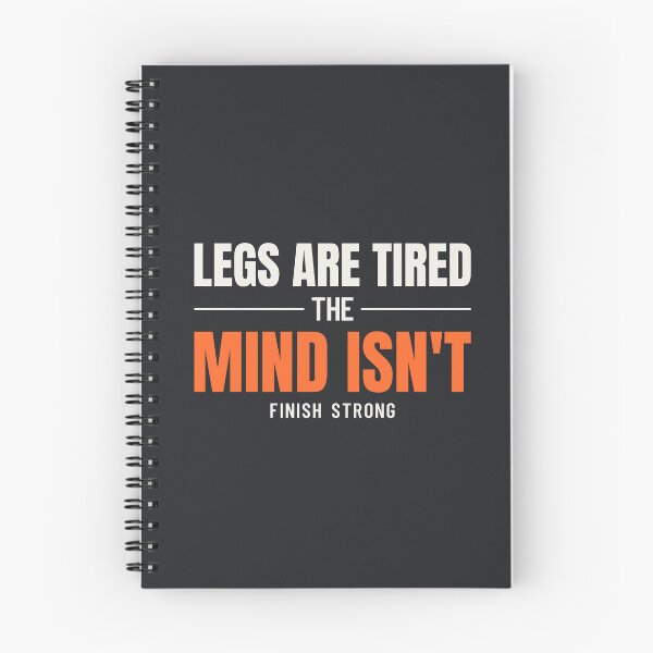 Item preview, Legs Are Tired the Mind Isn't - Finish Strong Runner Quote designed and sold by valorandverity.