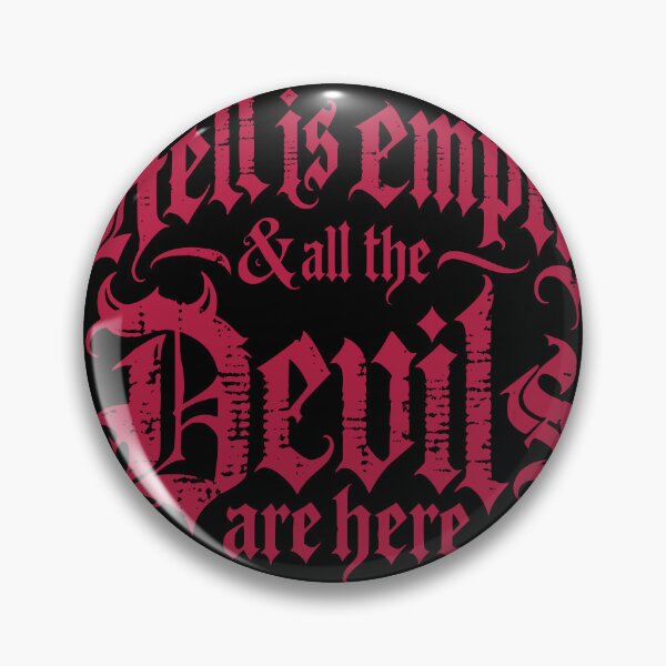 Artikelvorschau, Hell Is Empty And All The Devils Are Here entworfen und verkauft von WitchingHourJP.