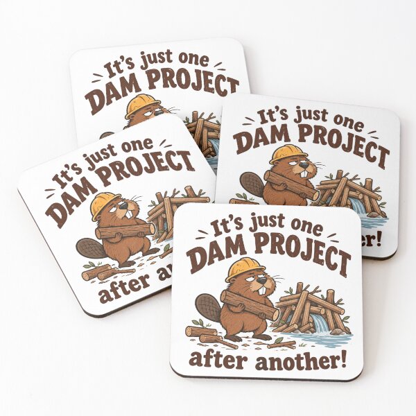 Item preview, It's just one dam project after another, funny beaver! designed and sold by zingbing.
