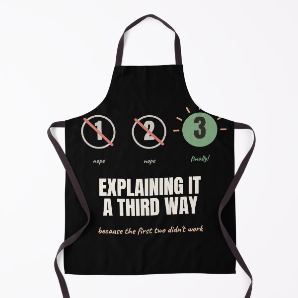Item preview, Explaining It A Third Way Funny Teacher designed and sold by The Cozy Design Studio.