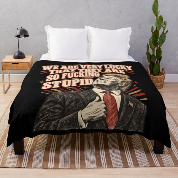 Item preview, We are very luck they are so Funny Saying Anti-Trump Meme designed and sold by Watsonza.