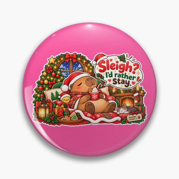 Item preview, SLEIGH? I'D RATHER STAY! 2026 BY NAGGINGSTICKERSCO. NAGGING CAPYBARA'S A VERY NAGGING CHRISTMAS! COLLECTION | ELECTRIC PINK Edition | No.01 designed and sold by LaMaisonOfMY.