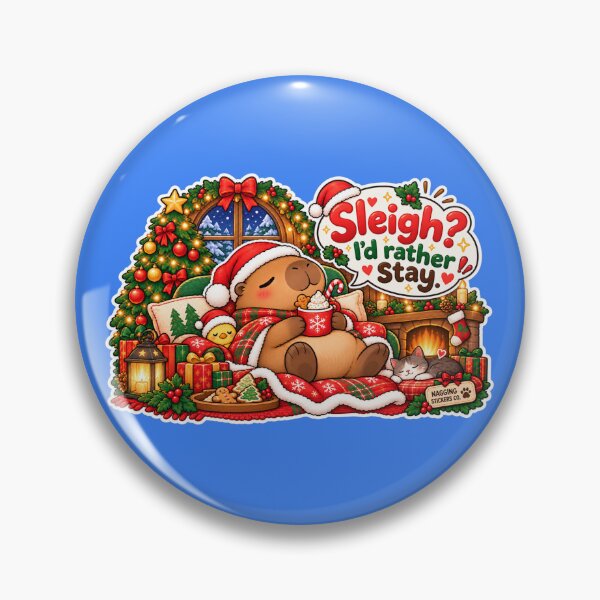 Item preview, SLEIGH? I'D RATHER STAY! 2026 BY NAGGINGSTICKERSCO. NAGGING CAPYBARA'S A VERY NAGGING CHRISTMAS! COLLECTION | ELECTRIC BLUE Edition | No.01 designed and sold by LaMaisonOfMY.
