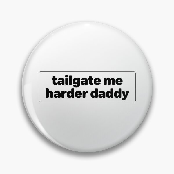 Item preview, tailgate me harder daddy funny bumper designed and sold by SULALA-cats.