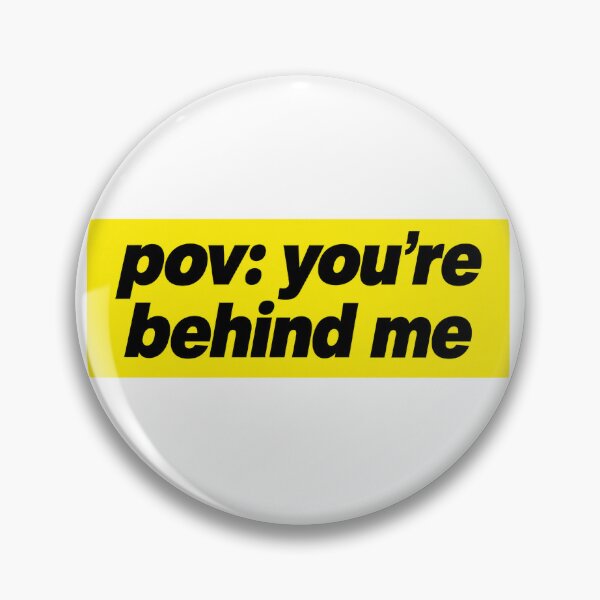 Item preview, POV: You're Behind Me Funny Bumper designed and sold by SULALA-cats.