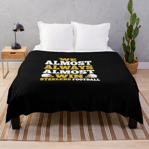 Item preview, Pittsburgh-Steelers Tshirts Funny Pittsburgh Steelers Football Quote designed and sold by cervantes45.