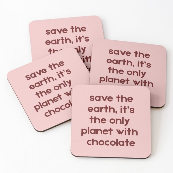 Item preview, Save The Earth Its The Only Planet With Chocolate Funny Quote designed and sold by NatsDigitalCo.
