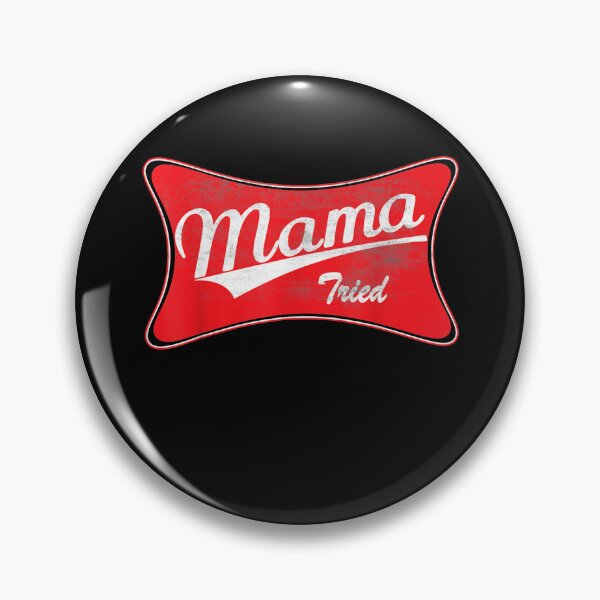Item preview, Mama Tried designed and sold by RYUO.