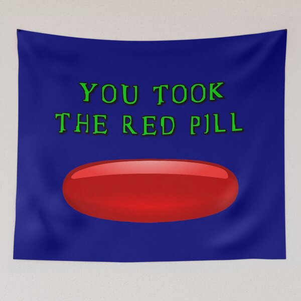 Item preview, You Took the Red Pill designed and sold by Karate Octopus.