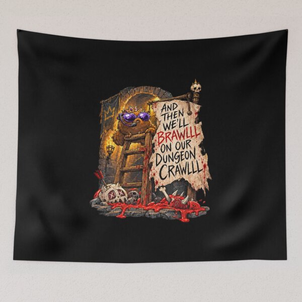 Item preview, And Then We’ll Brawl on Our Dungeon Crawl designed and sold by sofiafresno273.