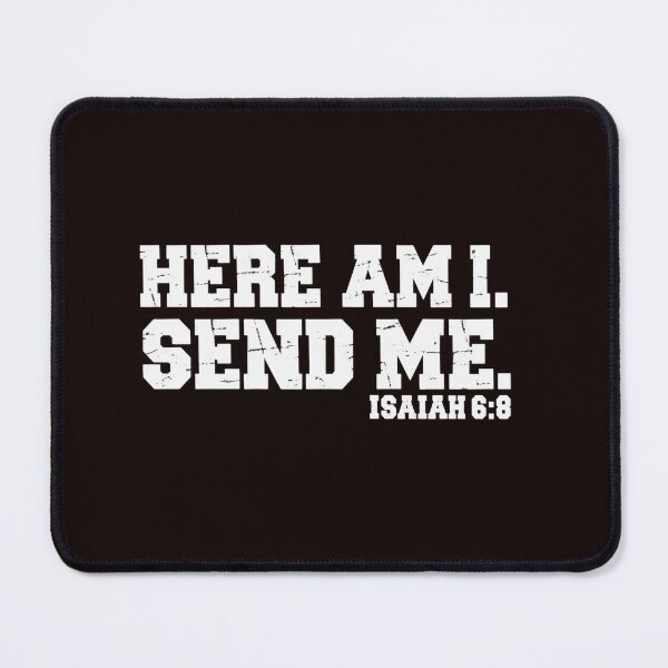 Item preview, Here Am I Send Me Isaiah 6 8 Bible Verse Distressed Graphic designed and sold by DYALEEZ-XCR.