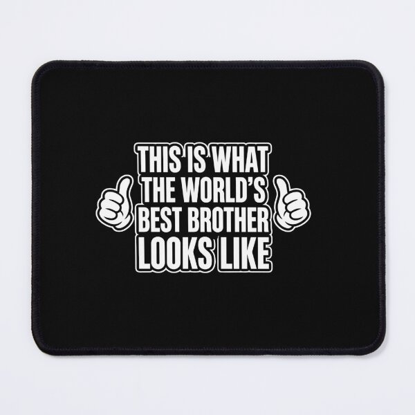 Item preview, This Is What The World's Best Brother Looks Like Sibling Family designed and sold by PopStars1993.
