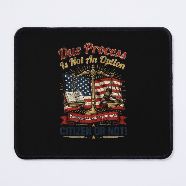 Item preview, Due Process Is Not An Option Scales Of Justice Constitutional Rights Graphic designed and sold by Duerson.