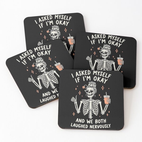 Item preview, I Asked Myself If Im Okay We Both Laughed Nervously Skeleton Mom designed and sold by Per My Last Nerve Studio.